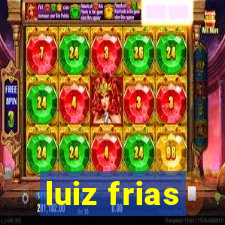 luiz frias